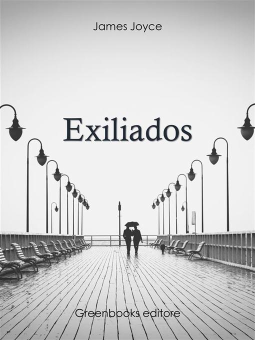 Title details for Exiliados by James Joyce - Available